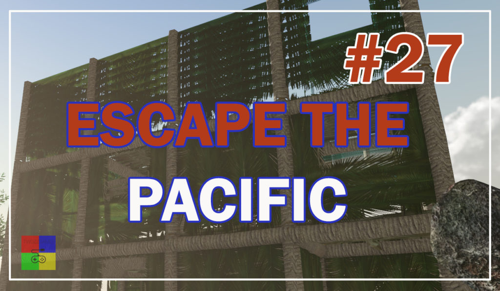 Escape-The-Pacific-прохождение-27-Строим-3-этаж